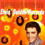 Elvis Presley - Elvis' Golden Records Volume 1 [Remastered]