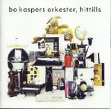 Bo Kaspers Orkester - Hittills