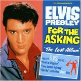 Elvis Presley - For The Asking