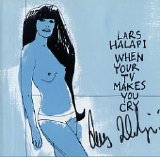 Lars Halapi - When Your TV Makes You Cry