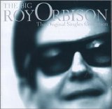 Roy Orbison - The Big O - The Original Singles Collection