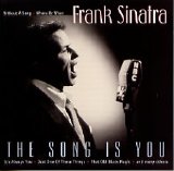 Frank Sinatra - The Song Is You
