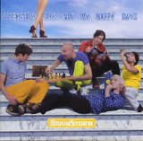 Brainstorm - Weekends Are Not My Happy Days