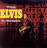 Elvis Presley - From Elvis In Memphis