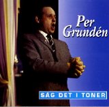 Per Grundén - Säg det i toner