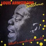 Louis Armstrong - What A Wonderful World