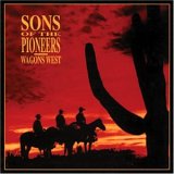 Sons of the Pioneers - Wagons West