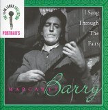 Margaret Barry - I Sang Through The Fairs