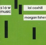 Coxhill, Lol and Morgan-Fisher - Slow Music