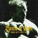 House of Pain - Same As It Ever Was