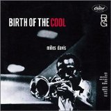 Miles Davis - Birth Of The Cool
