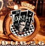 Toasters, The - Dub 56