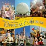 Disney - Official Album of Disneyland and Walt Disney World, The