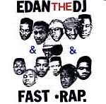 Edan the DJ - Fast Rap