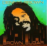 Dennis Brown - Brown Sugar