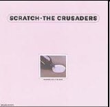 Crusaders, The - Scratch