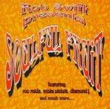 Swift, Rob - Soulful Fruit