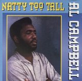 Campbell, Al - Natty Too Tall