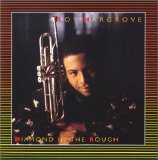 Roy Hargrove - Diamond in the Rough