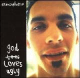 Atmosphere - God Loves Ugly