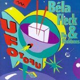 Béla Fleck & the Flecktones - UFO Tofu