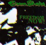 Boom Shaka - Freedom Now!