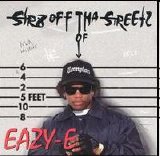 Eazy-E - Str8 Off tha Streetz of Muthaphukkin Compton