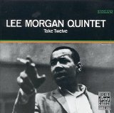 Morgan Quintet, Lee - Take Twelve