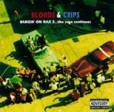 Bloods & Crips - Bangin On Wax