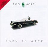 Too $hort - Born to Mack