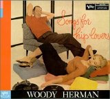 Woody Herman - Songs for Hip Lovers