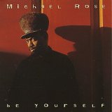 Rose, Michael - Be Yourself