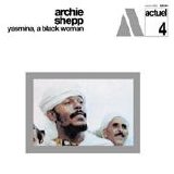 Archie Shepp - Yasmina, A Black Woman