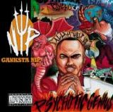 Ganksta NIP - Psychotic Genius