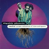Digable Planets - Reachin' (A New refutation of Time and Space)