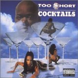 Too $hort - Cocktales