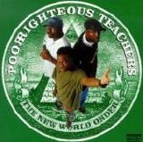 Poor Righteous Teachers - New World Order, The