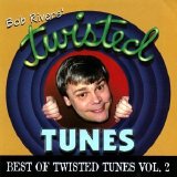Bob Rivers - The Best Of Twisted Tunes Vol.1