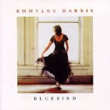 Emmylou Harris - Bluebird