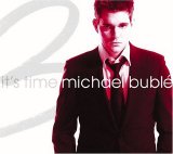 Michael Bublé - It's Time