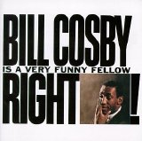 Cosby, Bill - Bill Cosby is a Very Funny Fellow Right!
