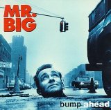 Mr. Big - Bump Ahead
