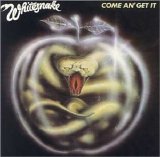 Whitesnake - Come An' Get It