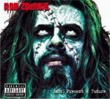 Zombie, Rob - Past, Present & Future