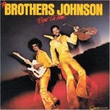 The Brothers Johnson - Right On Time