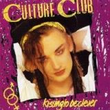 Culture Club - Kissing to Be Clever