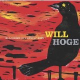 Will Hoge - Blackbird On A Lonely Wire