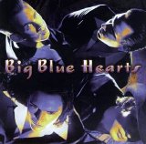 Big Blue Hearts - Big Blue Hearts