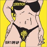 Iggy Pop - Beat Em Up