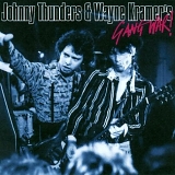 Johnny Thunders & Wayne Kramer's - Gang War!